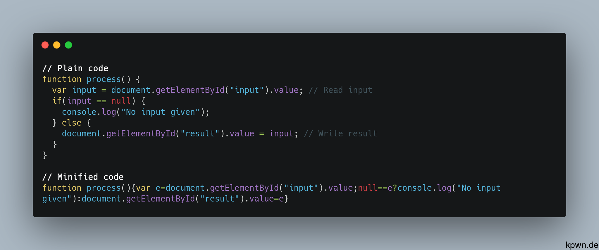 Unfortunately, I cannot fit the entire code into the alt text. The plain code reads by getElementById().value, checks whether it is null and writes it into another HTML element if it isn't. The minified code is modified as described in the next toot.