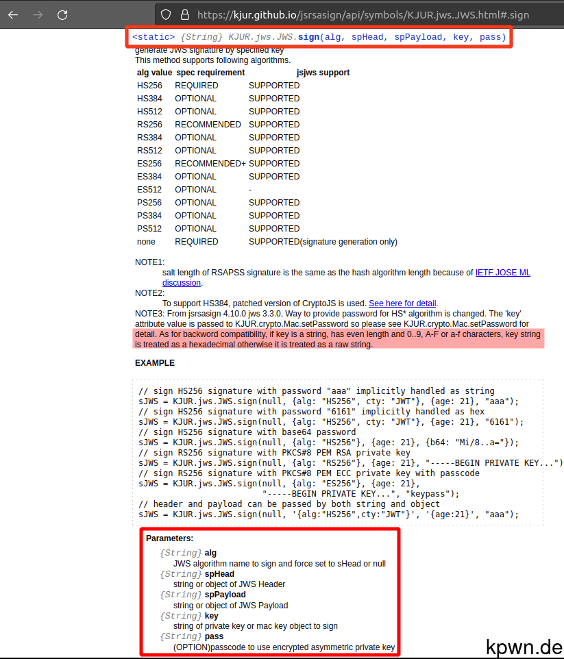 Screenshot of the docs. The function KJUR.jws.JWS.sign generates JWS signatures by the specified key. If the key consists only of characters from 0-9, a-f or A-F, it is treated as hexadecimal.